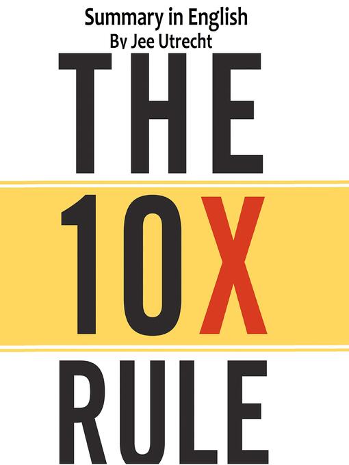 Title details for The 10X Rule--Summary in English by Jee Utrecht - Available